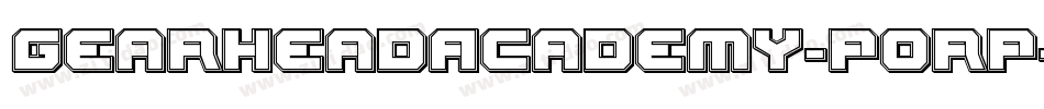 GearheadAcademy-P0RP字体转换 GearheadAcademy-P0RP字体转换