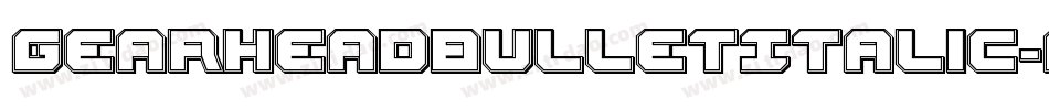 GearheadBulletItalic-gYn3字体转换