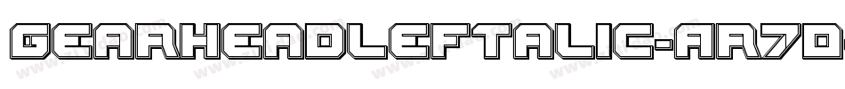 GearheadLeftalic-Ar7D字体转换
