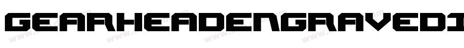 GearheadEngravedItalic-aloJ字体转换