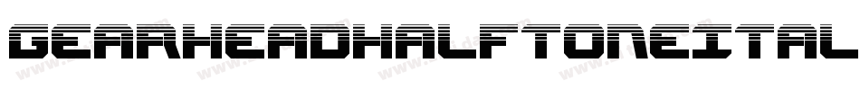 GearheadHalftoneItalic-3Dyy字体转换