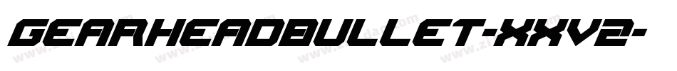 GearheadBullet-Xxv2字体转换