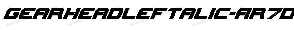GearheadLeftalic-Ar7D字体转换