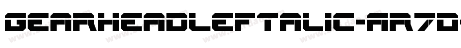 GearheadLeftalic-Ar7D字体转换