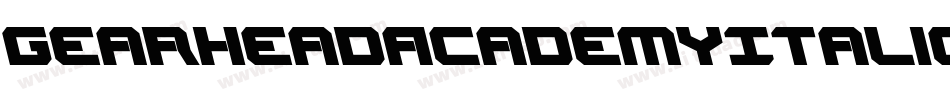GearheadAcademyItalic-LXWy字体转换