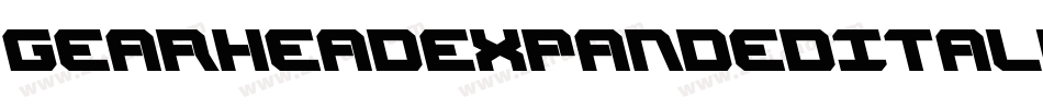 GearheadExpandedItalic-O41o字体转换