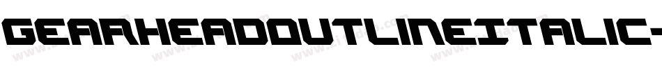 GearheadOutlineItalic-VZKx字体转换