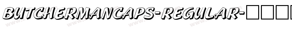 ButchermanCaps-Regular字体转换