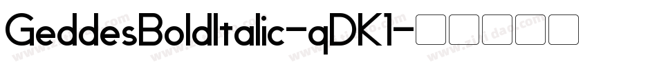 GeddesBoldItalic-qDK1字体转换