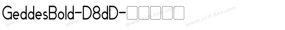 GeddesBold-D8dD字体转换