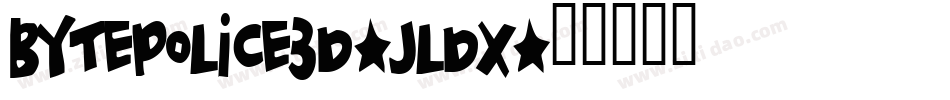 BytePolice3D-JLDx字体转换
