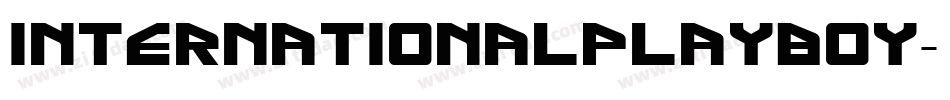 INTERNATIONALPLAYBOY字体转换