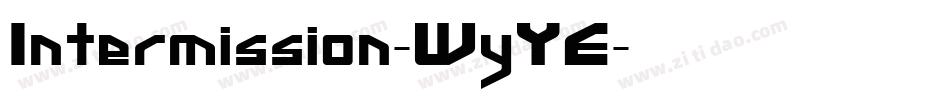 Intermission-WyYE字体转换