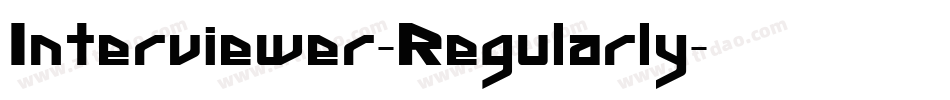 Interviewer-Regularly字体转换