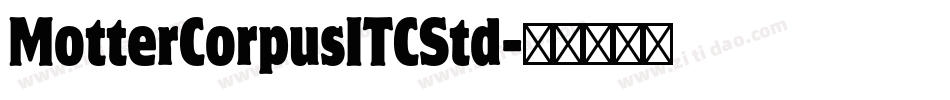 MotterCorpusITCStd字体转换
