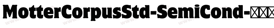 MotterCorpusStd-SemiCond字体转换
