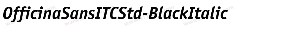 OfficinaSansITCStd-BlackItalic字体转换