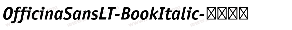 OfficinaSansLT-BookItalic字体转换