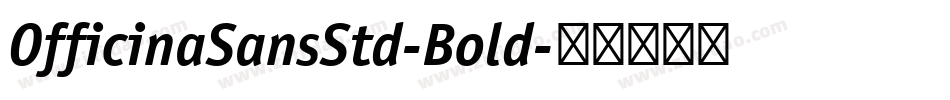 OfficinaSansStd-Bold字体转换