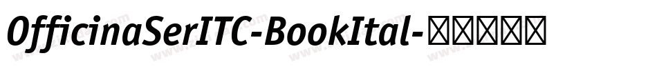OfficinaSerITC-BookItal字体转换