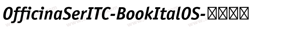 OfficinaSerITC-BookItalOS字体转换