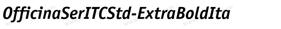 OfficinaSerITCStd-ExtraBoldIta字体转换