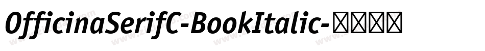 OfficinaSerifC-BookItalic字体转换