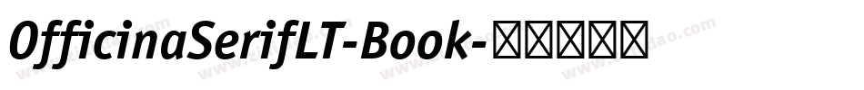OfficinaSerifLT-Book字体转换