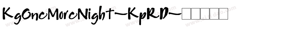 KgOneMoreNight-KpRD字体转换