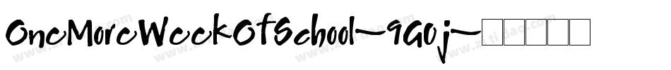 OneMoreWeekOfSchool-9G0j字体转换