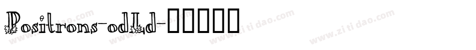 Positrons-odLd字体转换