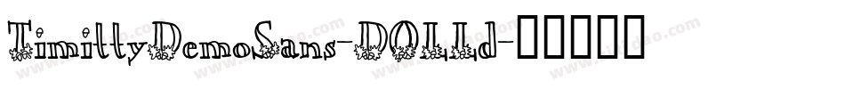 TimittyDemoSans-DOLLd字体转换