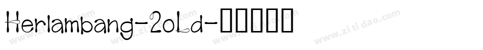 Herlambang-2oLd字体转换