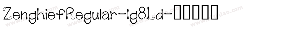 ZenghiefRegular-lg8Ld字体转换