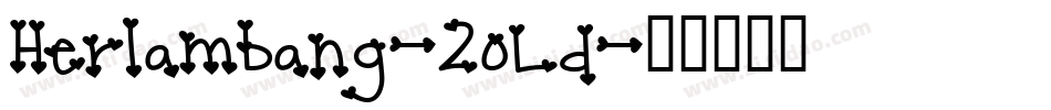 Herlambang-2oLd字体转换