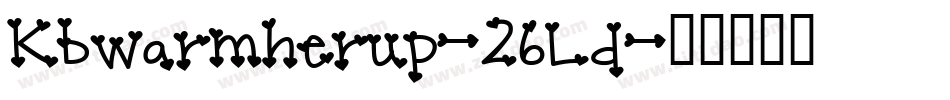 Kbwarmherup-26Ld字体转换