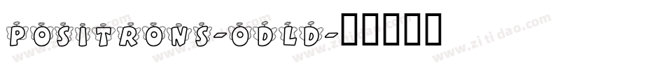 Positrons-odLd字体转换
