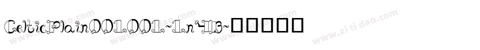 CelticPlain001001-1n4B字体转换