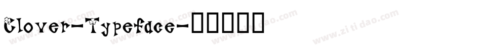 Clover-Typeface字体转换