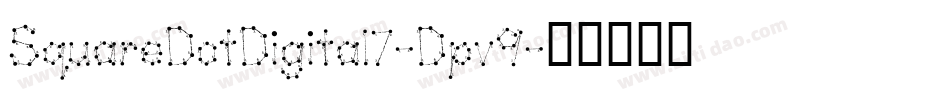 SquareDotDigital7-Dpv9字体转换