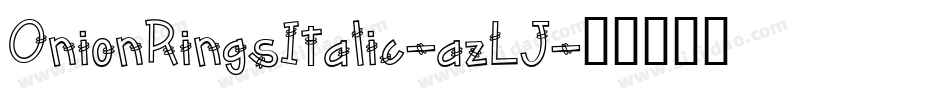 OnionRingsItalic-azLJ字体转换