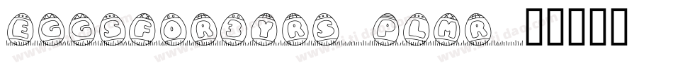 EggsFor3Yrs-PLMr字体转换