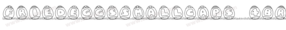FriedEggsSmallcaps-4BRx字体转换