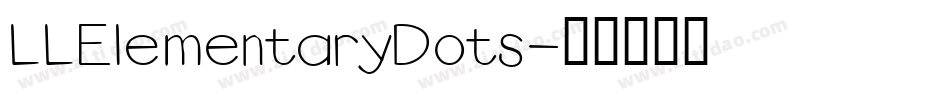 LLElementaryDots字体转换