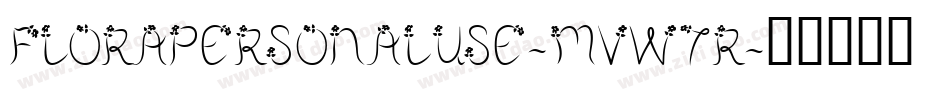FloraPersonalUse-MVW7r字体转换