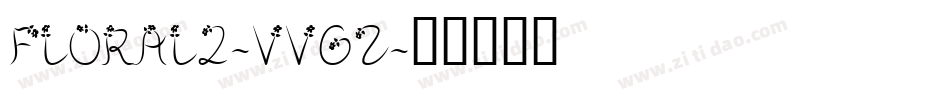 Floral2-vvGZ字体转换