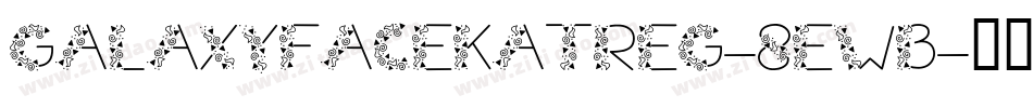 Galaxyfacekatreg-8ewB字体转换
