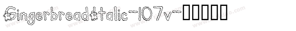 GingerbreadItalic-107v字体转换