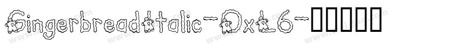 GingerbreadItalic-OxL6字体转换