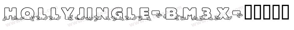 HollyJingle-BM3x字体转换